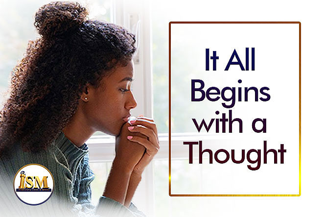 It All Begins with a Thought