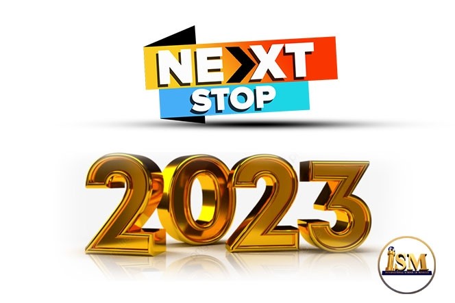 NEXT STOP, 2023!