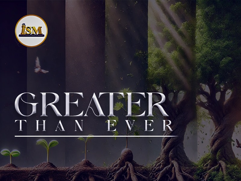 GREATER THAN EVER- PRESS ON!