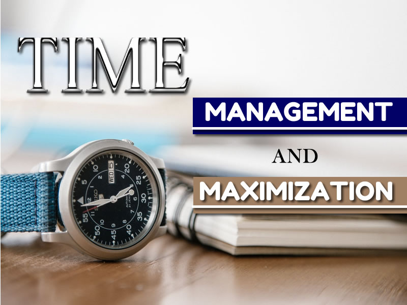 Time Management & Maximization